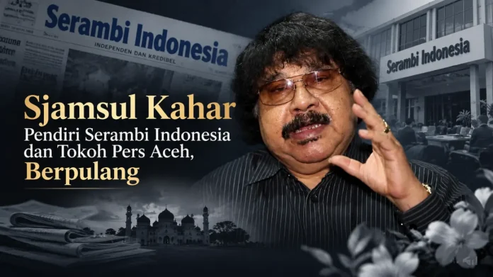Sjamsul Kahar, Pendiri Serambi Indonesia dan Tokoh Pers Aceh, Berpulang